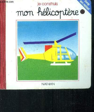 Je construis mon hélicoptère