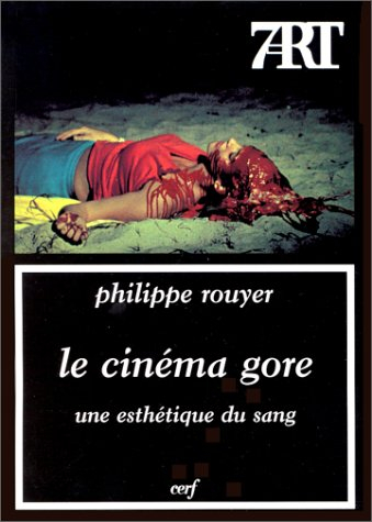 Le cinéma gore : une esthétique du sang