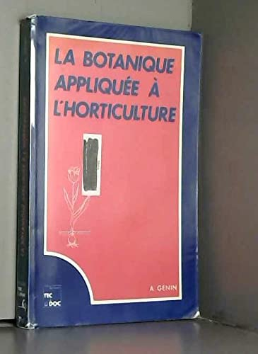 La Botanique appliquée à l'horticulture