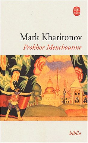 Une philosophie provinciale. Vol. 1. Prokhor Menchoutine