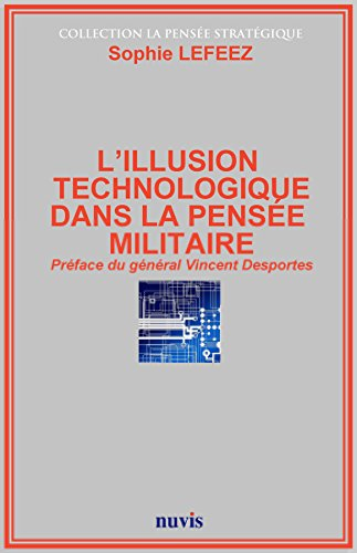 L'illusion technologique dans la pensée militaire