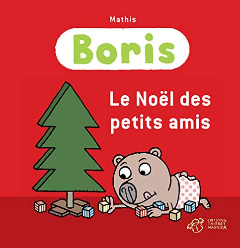Boris. Le Noël des petits amis