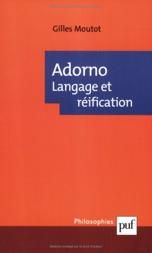 Adorno : langage et réification