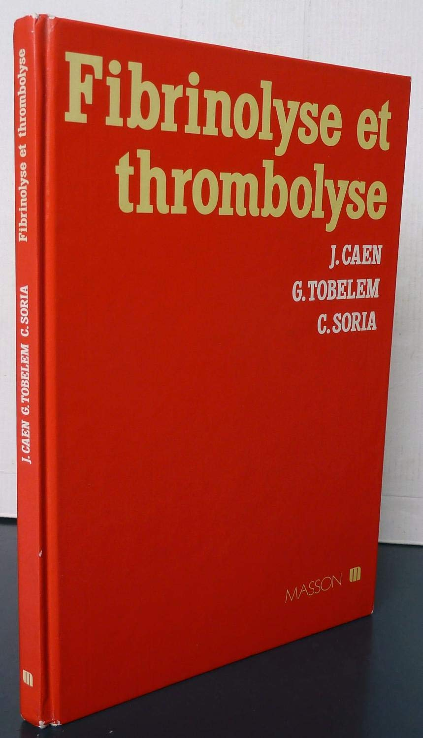 Fibrinolyse et thrombolyse