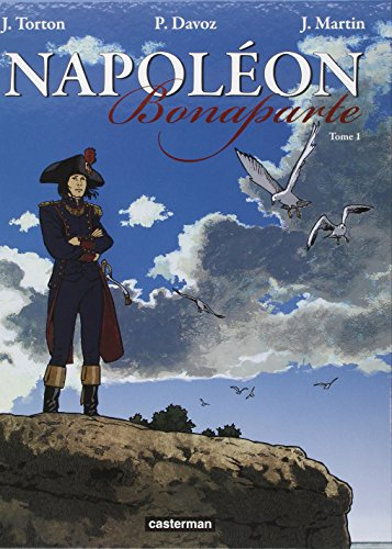 Napoléon Bonaparte. Vol. 1