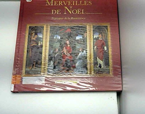Merveilles de Noël : triptyques de la Renaissance