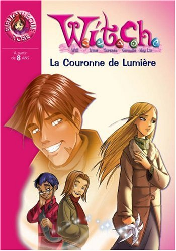 Witch. Vol. 11. La couronne de lumière