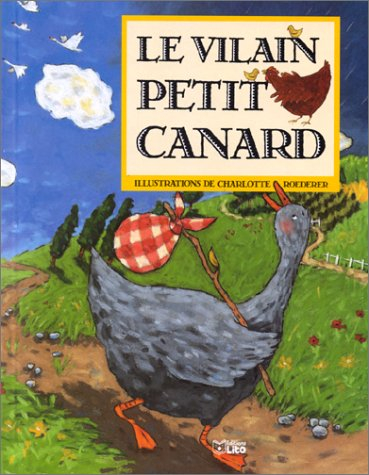 Le Vilain petit canard : d'après Hans Christian Andersen