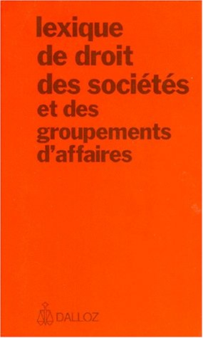 Lexique de droit des sociétés et des groupements d'affaires