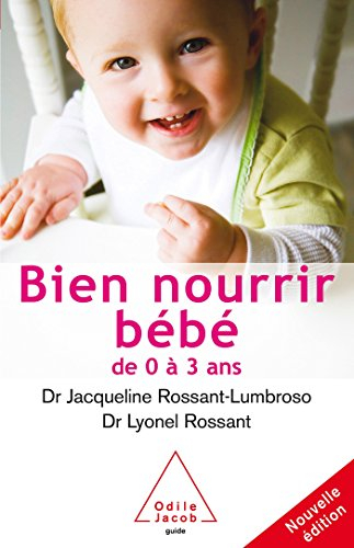 Bien nourrir son bébé de 0 à 3 ans