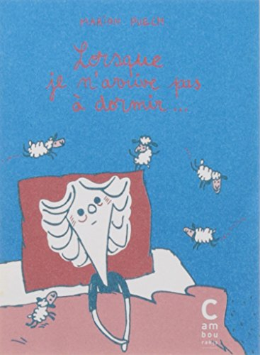 Lorsque je n'arrive pas à dormir...