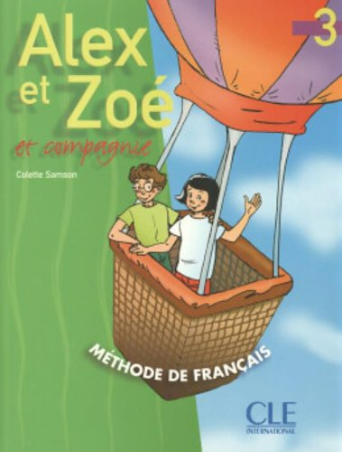 Alex et Zoé et compagnie, niveau 3 : livre de l'élève
