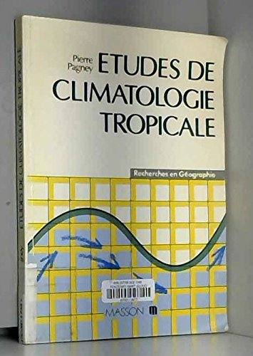 Etudes de climatologie tropicale