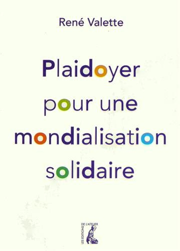 Plaidoyer pour une mondialisation solidaire