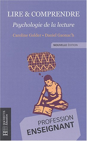 Lire et comprendre : psychologie de la lecture