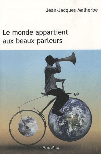 Le monde appartient aux beaux parleurs