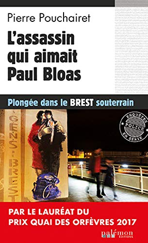 Les trois Brestoises. Vol. 3. L'assassin qui aimait Paul Bloas