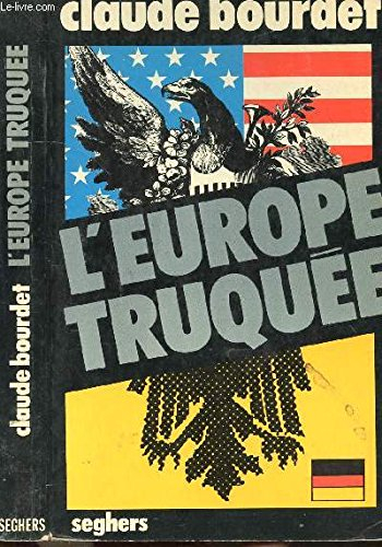 l'europe truquée