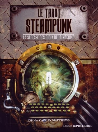 Le tarot Steampunk : la sagesse des dieux de la machine