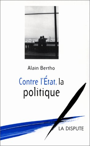 Contre l'Etat, la politique
