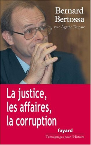 La justice, les affaires, la corruption : conversations avec Agathe Duparc