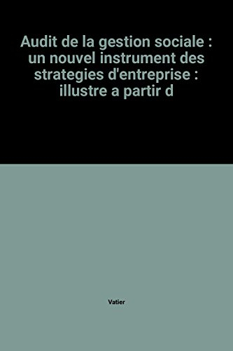 Audit de la gestion sociale : un nouvel instrument des stratégies d'entreprise