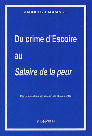 Du crime d'Escoire au Salaire de la peur