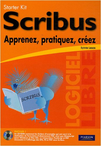 Scribus : apprenez, pratiquez, créez
