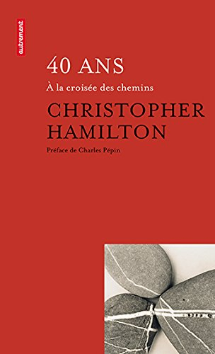 40 ans : à la croisée des chemins