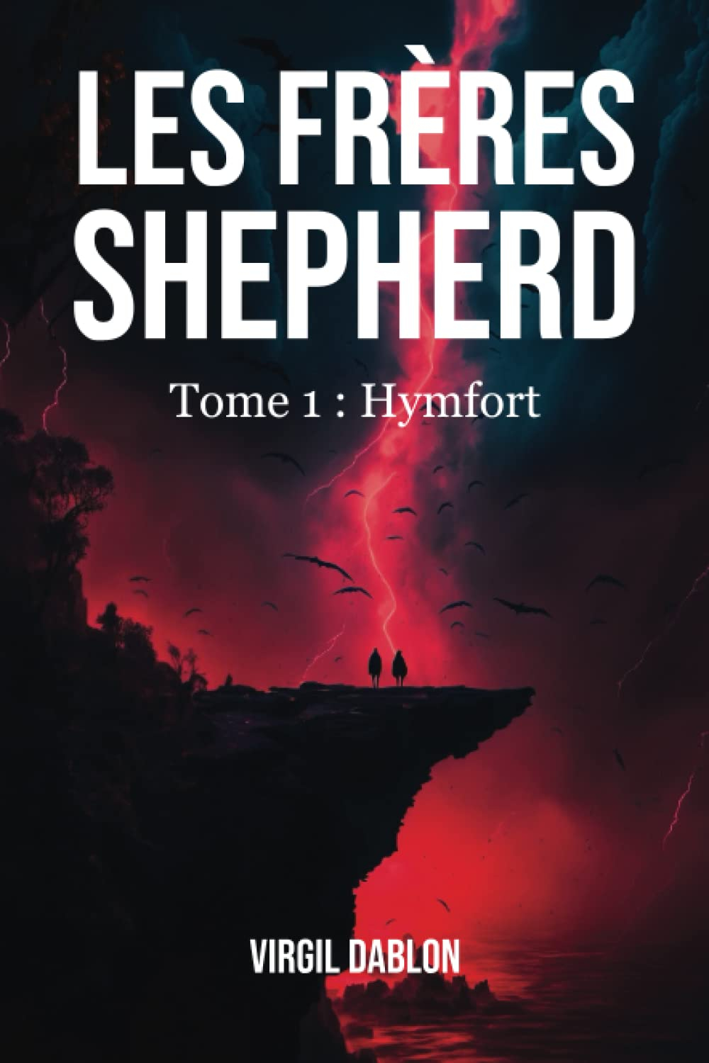 Les Frères Shepherd: Tome 1 : Hymfort