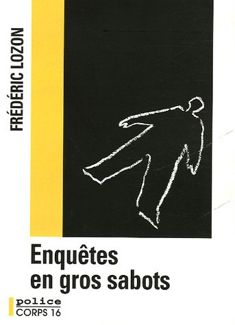 Enquêtes en gros sabots