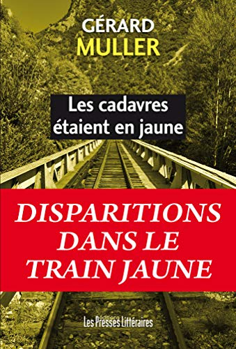 Les cadavres étaient en jaune