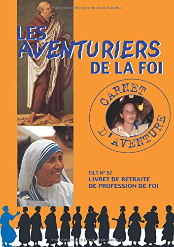 Les aventuriers de la foi : carnet d'aventure