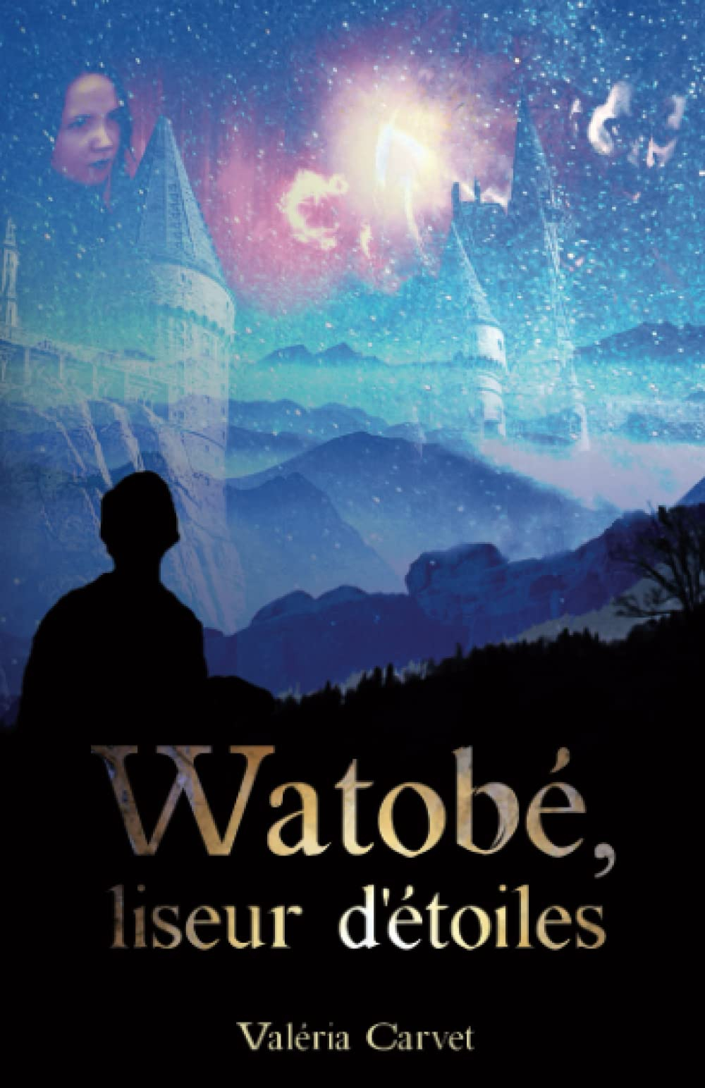 Watobé, liseur d'étoiles: Un royaume en danger, une prophétie, une aventure pleine de magie. Laissez