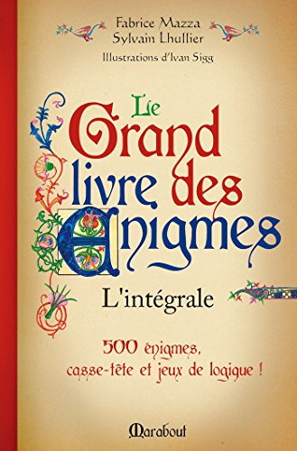 le grand livre des énigmes : l'intégrale