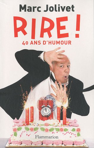 Rire ! : 40 ans d'humour