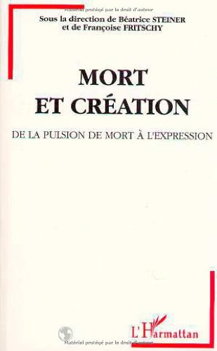 Mort et création : de la pulsion de mort à l'expression