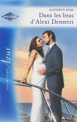 Dans les bras d'Alexi Demetri