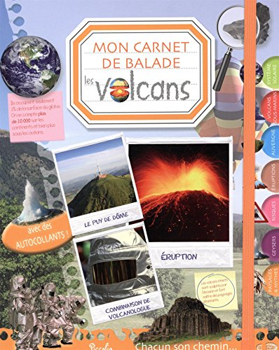 Mon carnet de balade. Les volcans
