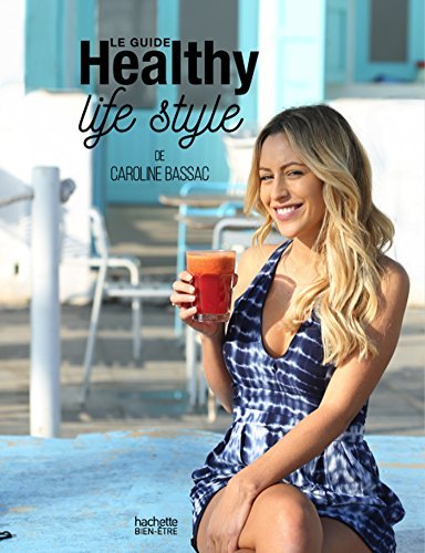 Le guide healthy life style