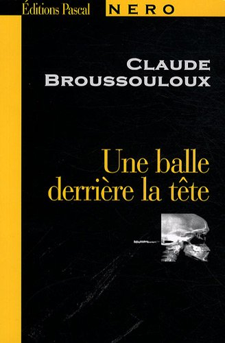 Une balle derrière la tête