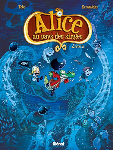 Alice au pays des singes. Vol. 2
