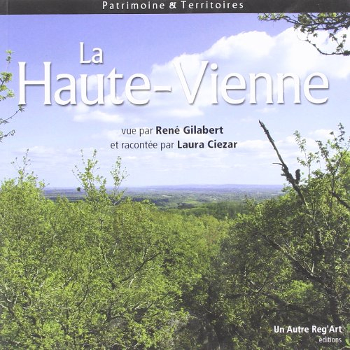 haute-vienne (la) (patrimoine et territoires)