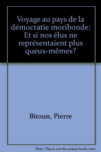voyage au pays de la démocratie moribonde