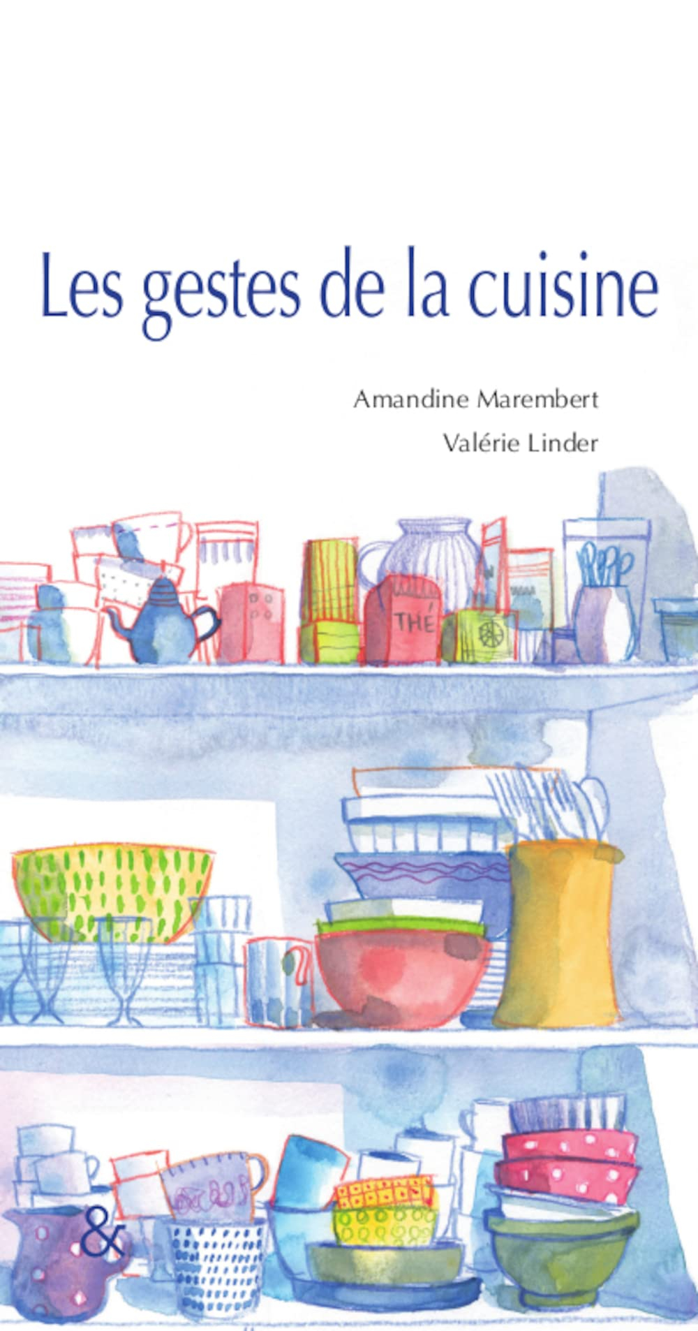 Les gestes de la cuisine