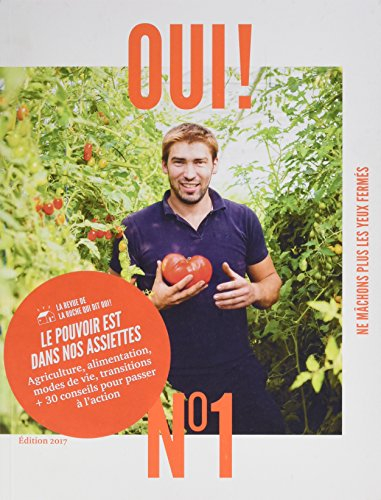 Oui !, n° 1. Le pouvoir est dans nos assiettes