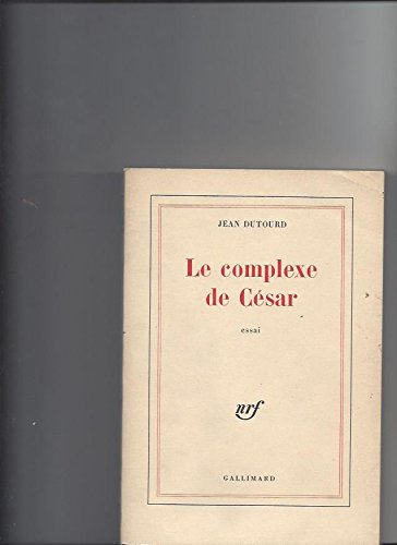 le complexe de césar