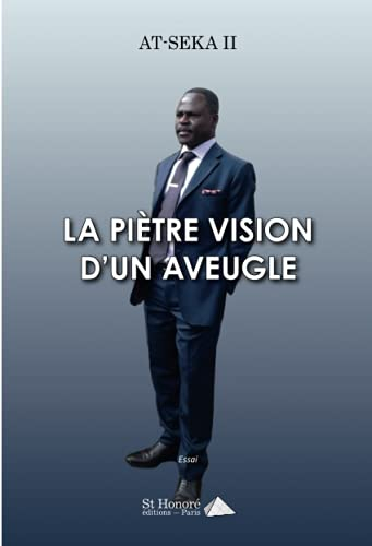 La piètre vision d'un aveugle : essai