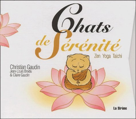 Chats de sérénité : zen, yoga, tai chi