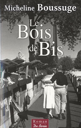 Le bois de Bis